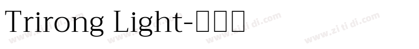 Trirong Light字体转换